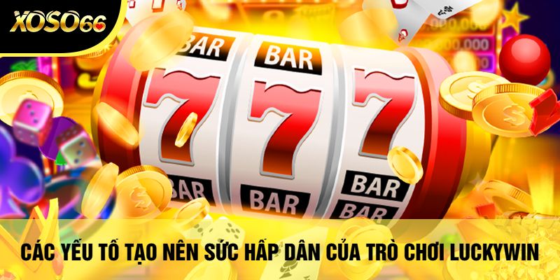 Luckywin Xoso66 - Khám Phá Thế Giới Giải Trí Đỉnh Cao 3 Những Lưu Ý Khi Chơi Trò Chơi Luckywin